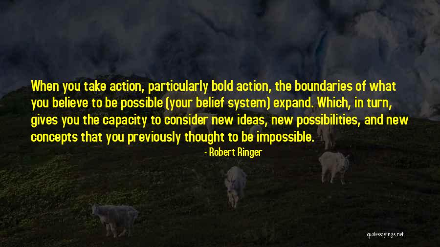 Your Belief System Quotes By Robert Ringer