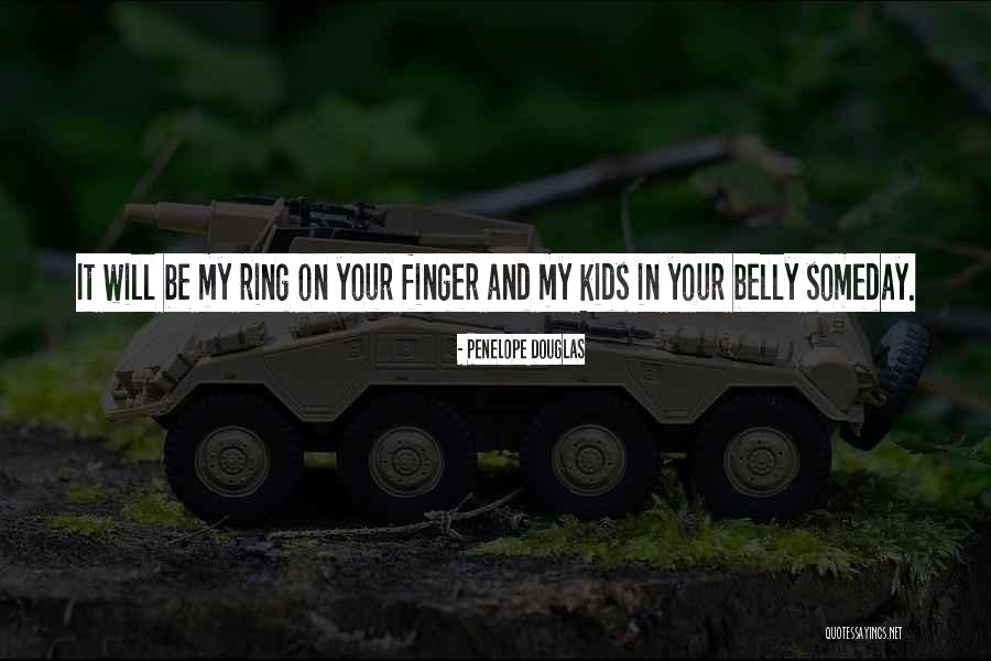 Your Belly Quotes By Penelope Douglas Your Belly Quotes By Penelope Douglas