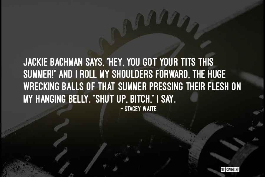 Your Belly Quotes By Stacey Waite Your Belly Quotes By Stacey Waite
