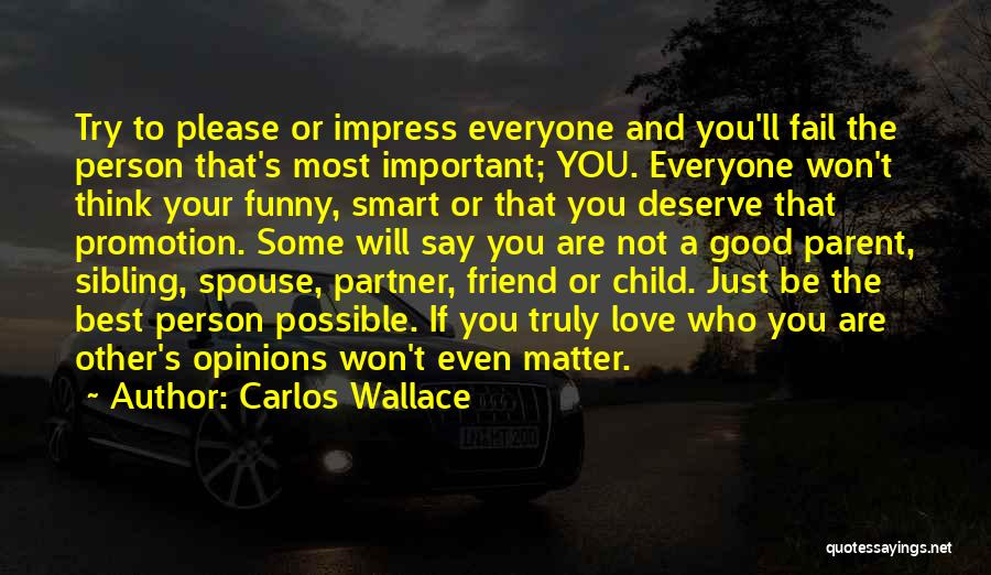 Your Best Friend Funny Quotes By Carlos Wallace