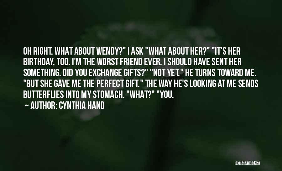 Your Best Friend On Her Birthday Quotes By Cynthia Hand