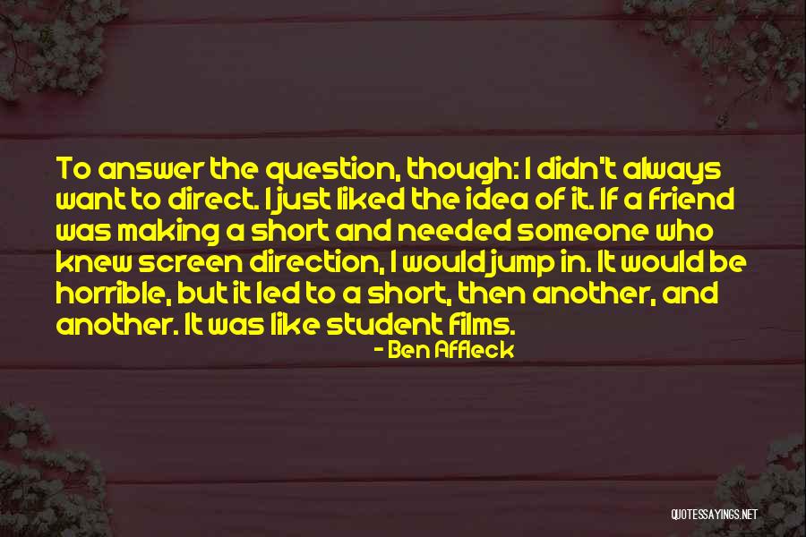 Your Best Friend Short Quotes By Ben Affleck Your Best Friend Short Quotes By Ben Affleck