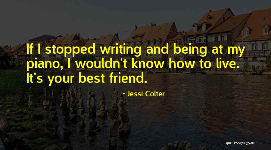 Your Best Friend/sister Quotes By Jessi Colter