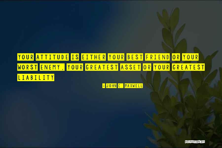 Your Best Friend/sister Quotes By John C. Maxwell Your Best Friend/sister Quotes By John C. Maxwell