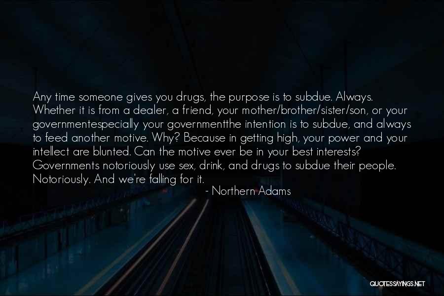 Your Best Friend/sister Quotes By Northern Adams Your Best Friend/sister Quotes By Northern Adams