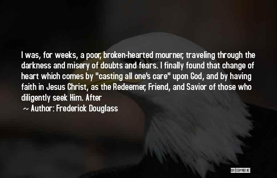 Your Best Friend With A Broken Heart Quotes By Frederick Douglass