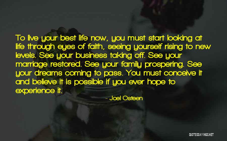 Your Best Life Now Quotes By Joel Osteen Your Best Life Now Quotes By Joel Osteen