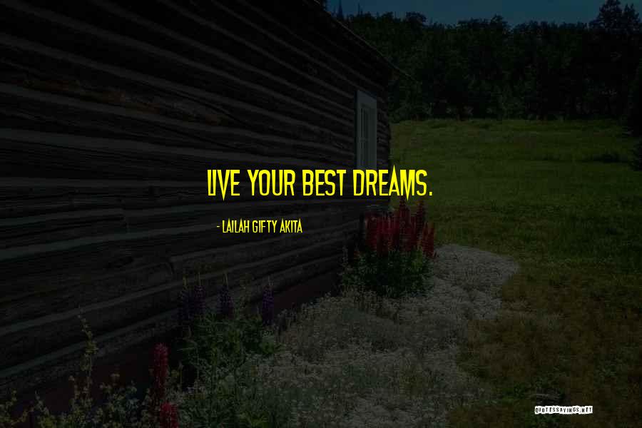 Your Best Life Now Quotes By Lailah Gifty Akita Your Best Life Now Quotes By Lailah Gifty Akita