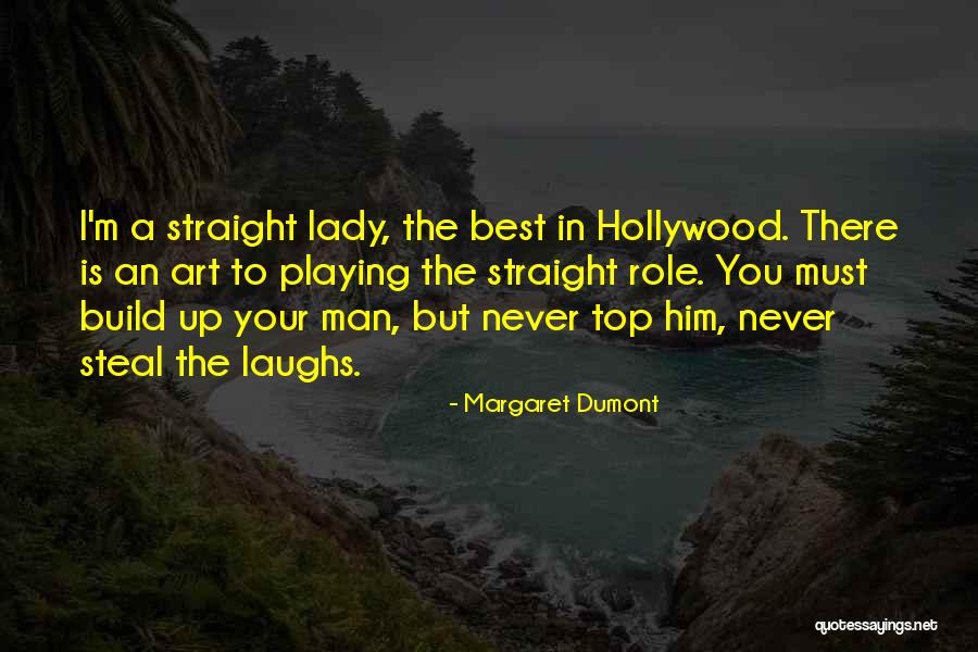Your Best Man Quotes By Margaret Dumont Your Best Man Quotes By Margaret Dumont