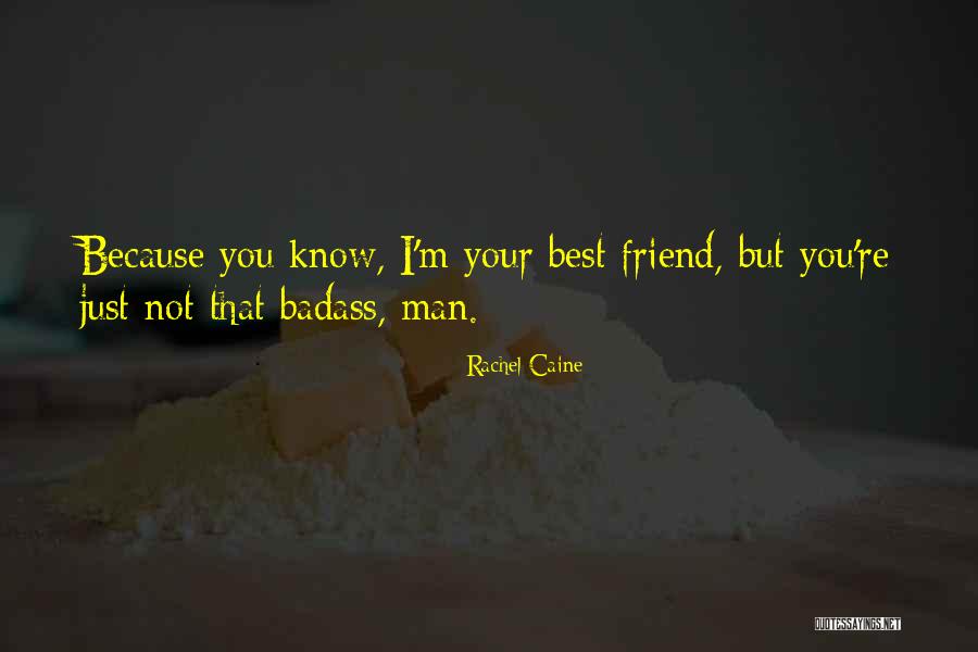 Your Best Man Quotes By Rachel Caine Your Best Man Quotes By Rachel Caine