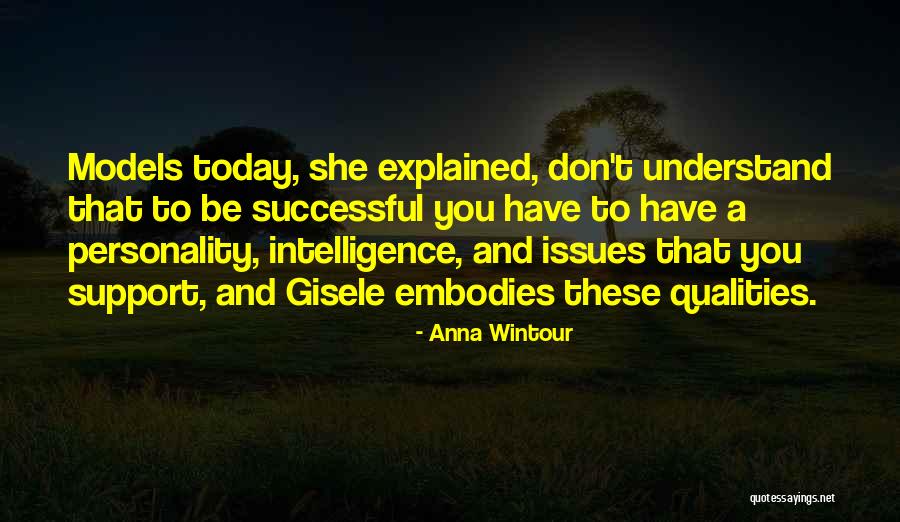 Your Best Qualities Quotes By Anna Wintour Your Best Qualities Quotes By Anna Wintour