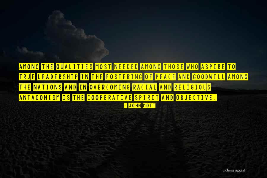 Your Best Qualities Quotes By John Mott Your Best Qualities Quotes By John Mott