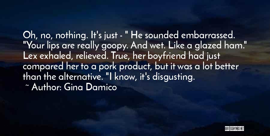 Your Better Than Her Quotes By Gina Damico