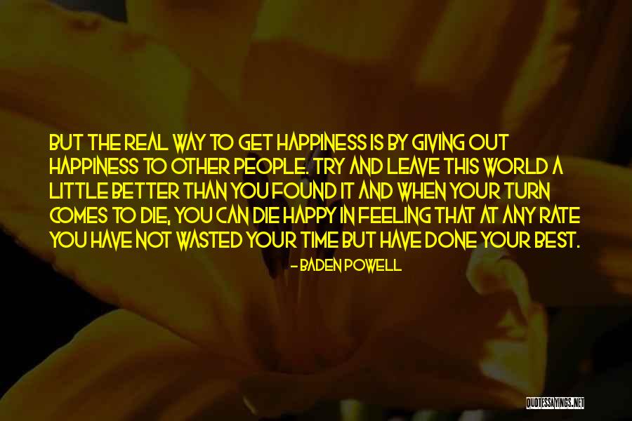 Your Better Than The Best Quotes By Baden Powell Your Better Than The Best Quotes By Baden Powell