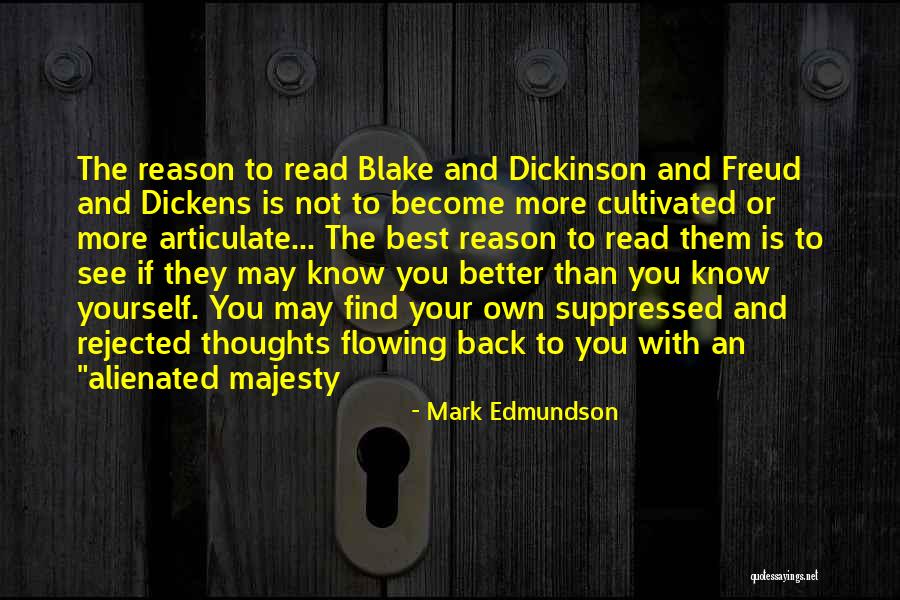 Your Better Than The Best Quotes By Mark Edmundson Your Better Than The Best Quotes By Mark Edmundson