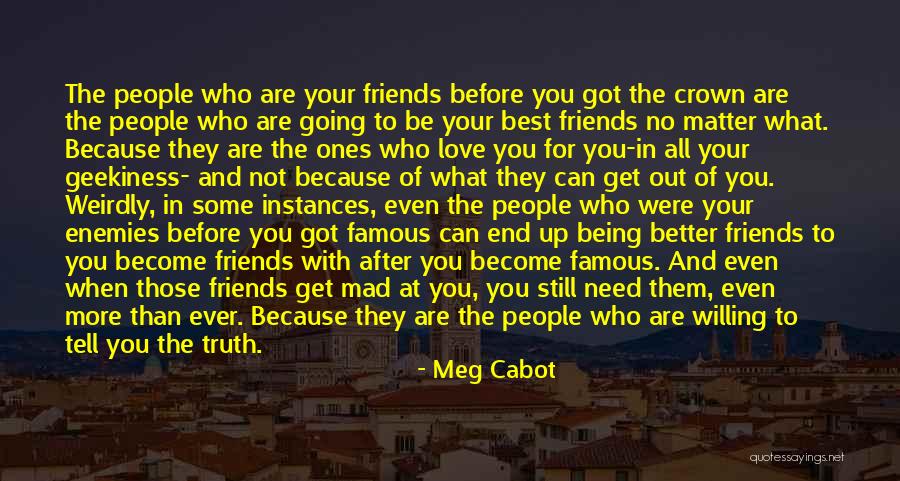 Your Better Than The Best Quotes By Meg Cabot Your Better Than The Best Quotes By Meg Cabot