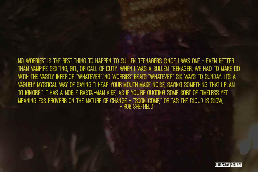 Your Better Than The Best Quotes By Rob Sheffield Your Better Than The Best Quotes By Rob Sheffield