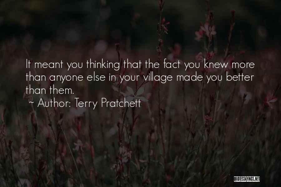 Your Better Than Them Quotes By Terry Pratchett