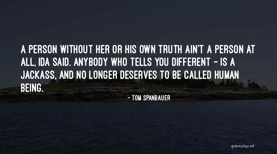 Your Bf Quotes By Tom Spanbauer Your Bf Quotes By Tom Spanbauer