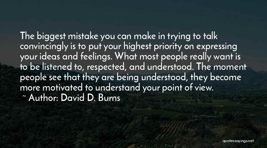 Your Biggest Mistake Quotes By David D. Burns