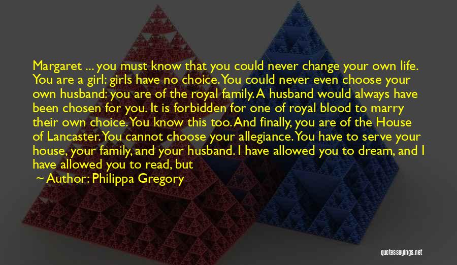 Your Blood Family Quotes By Philippa Gregory