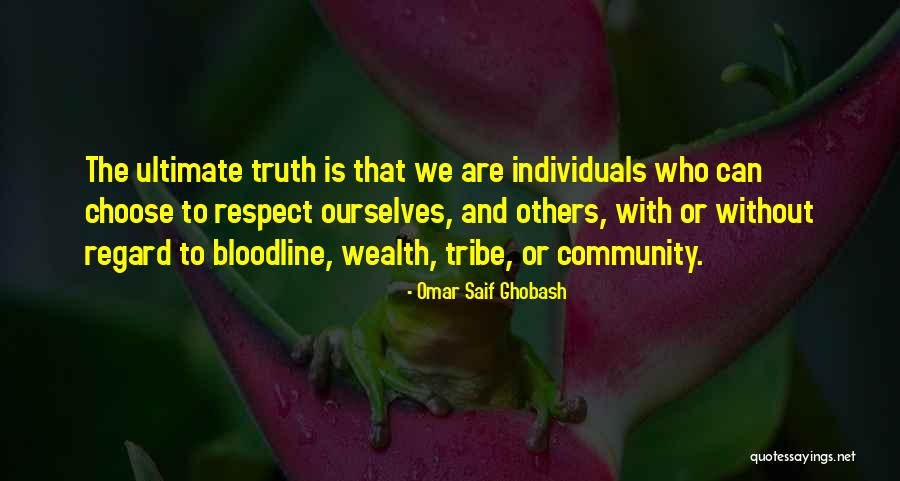 Your Bloodline Quotes By Omar Saif Ghobash