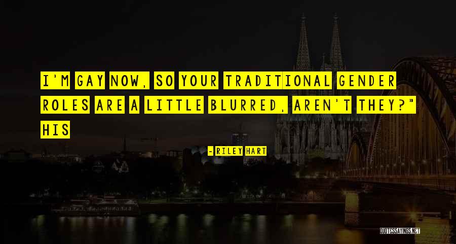 Your Blurred Quotes By Riley Hart Your Blurred Quotes By Riley Hart