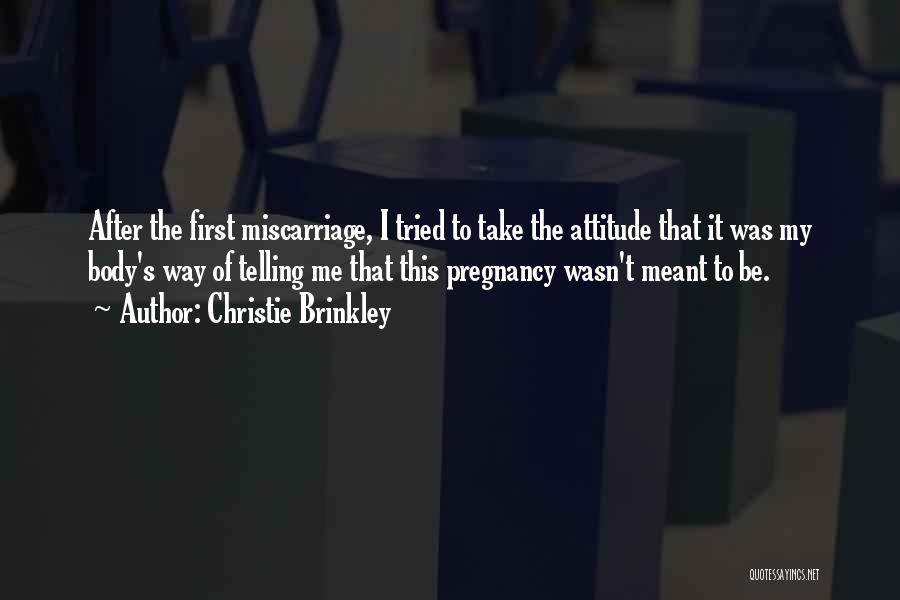 Your Body After Pregnancy Quotes By Christie Brinkley