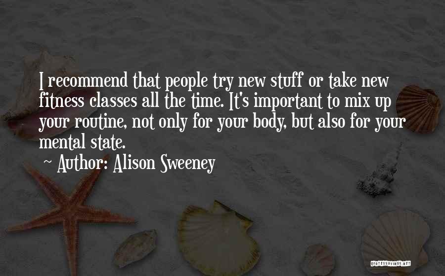 Your Body And Fitness Quotes By Alison Sweeney