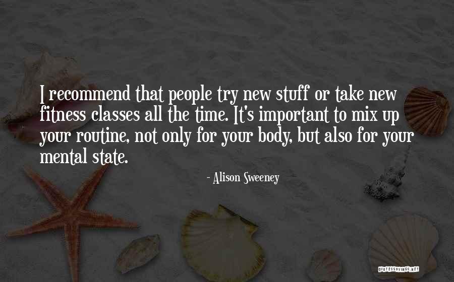 Your Body And Fitness Quotes By Alison Sweeney