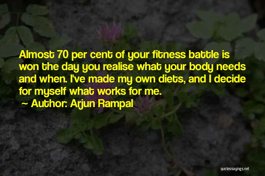 Your Body And Fitness Quotes By Arjun Rampal