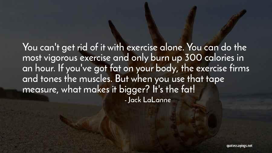 Your Body And Fitness Quotes By Jack LaLanne