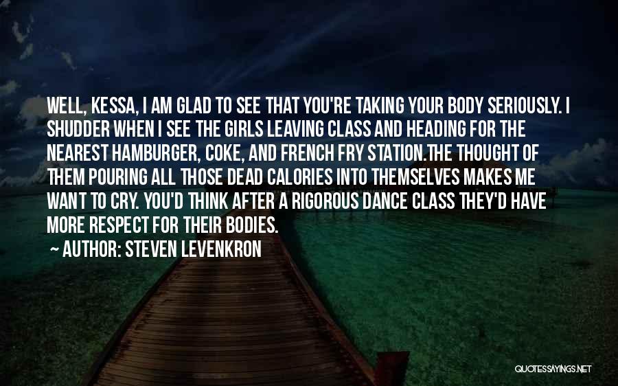 Your Body And Fitness Quotes By Steven Levenkron