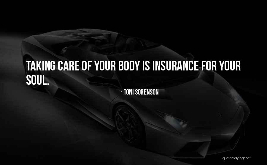 Your Body And Fitness Quotes By Toni Sorenson