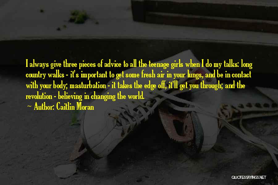 Your Body Changing Quotes By Caitlin Moran