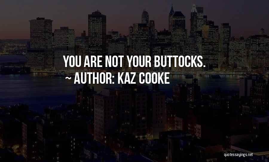 Your Body Image Quotes By Kaz Cooke