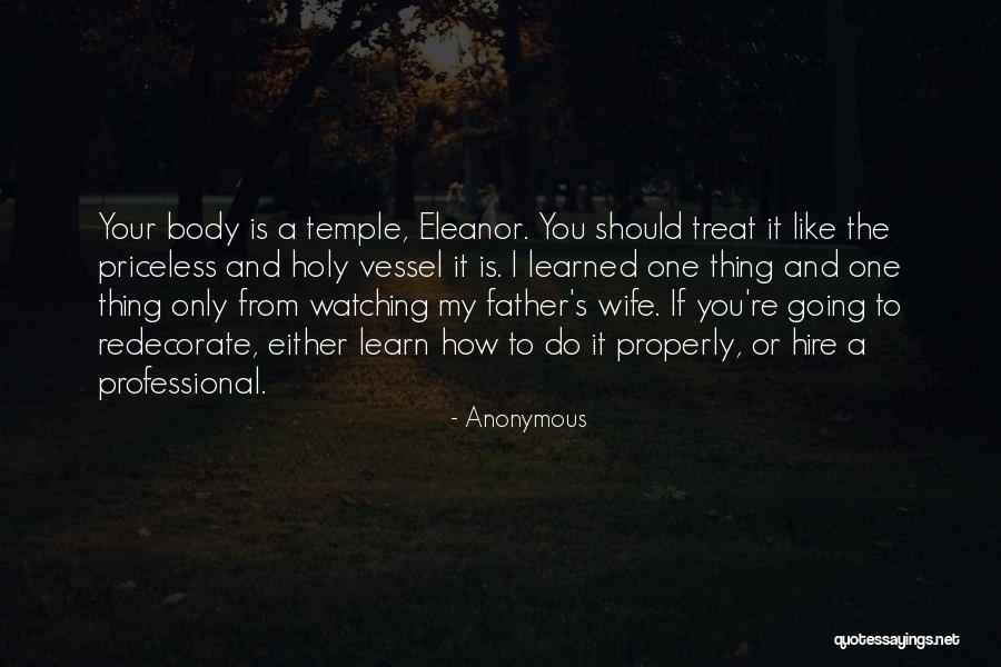 Your Body Is A Temple Quotes By Anonymous Your Body Is A Temple Quotes By Anonymous