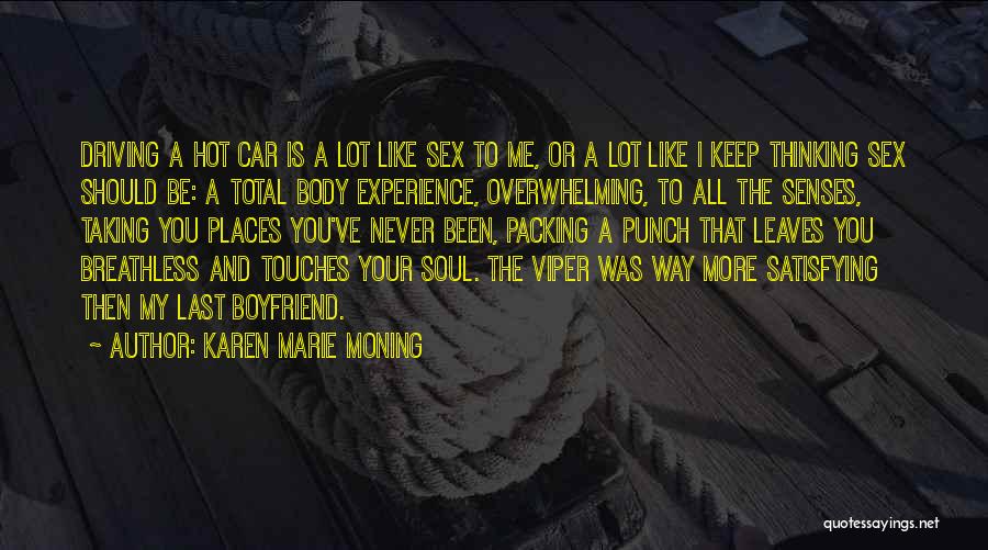 Your Body Is Hot Quotes By Karen Marie Moning