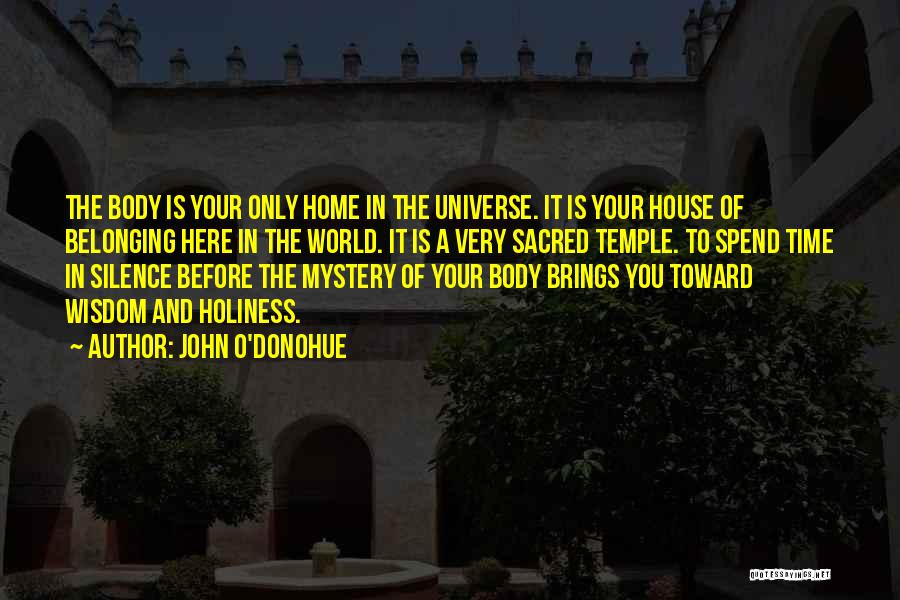 Your Body Is Sacred Quotes By John O'Donohue