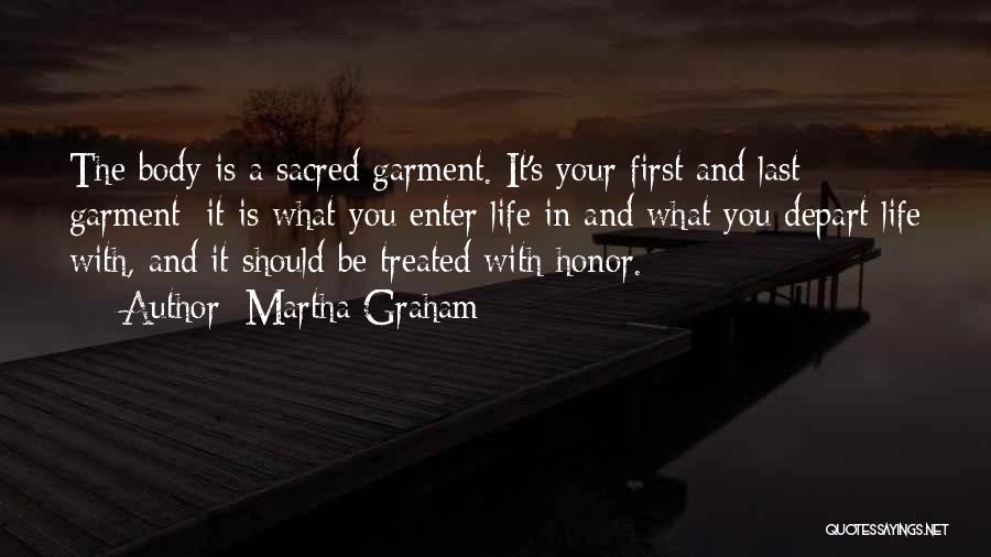 Your Body Is Sacred Quotes By Martha Graham