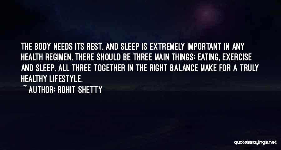 Your Body Needs Rest Quotes By Rohit Shetty