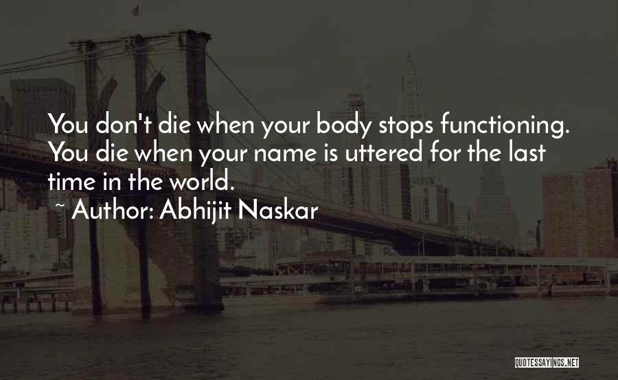 Your Body Quotes By Abhijit Naskar