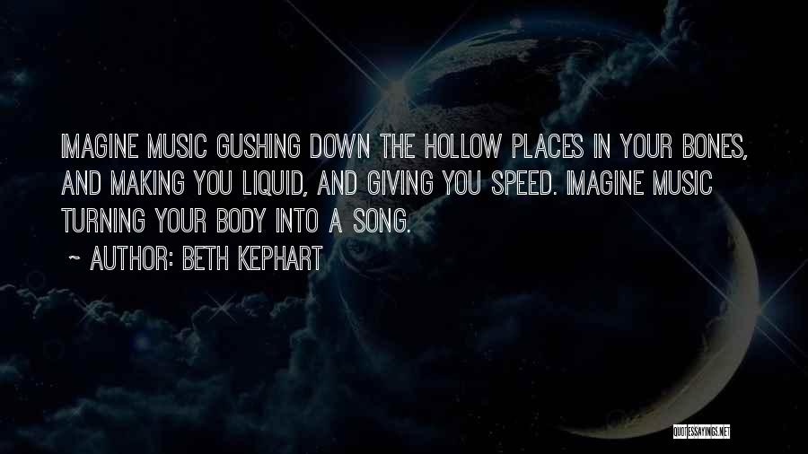 Your Body Quotes By Beth Kephart