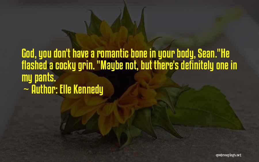 Your Body Quotes By Elle Kennedy