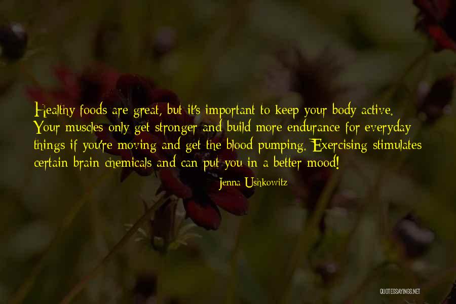 Your Body Quotes By Jenna Ushkowitz