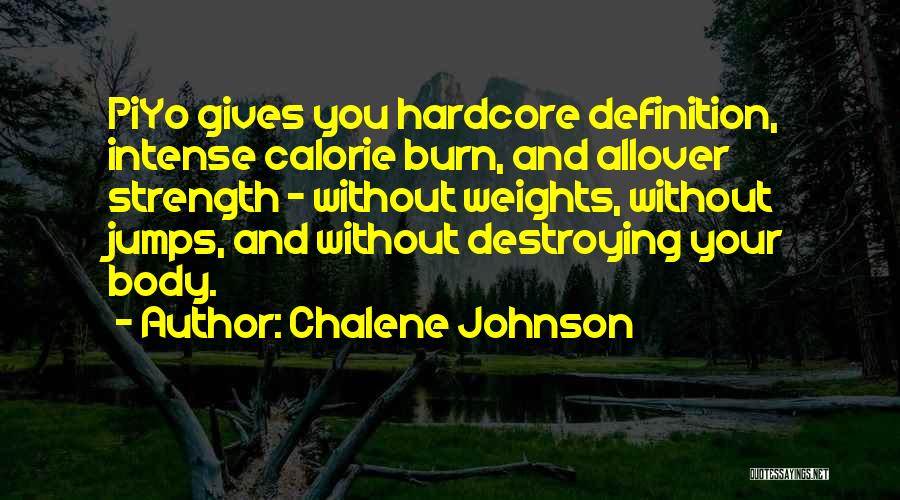Your Body Weight Quotes By Chalene Johnson