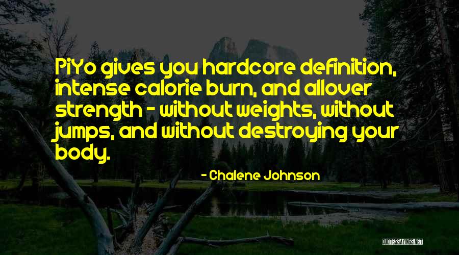 Your Body Weight Quotes By Chalene Johnson