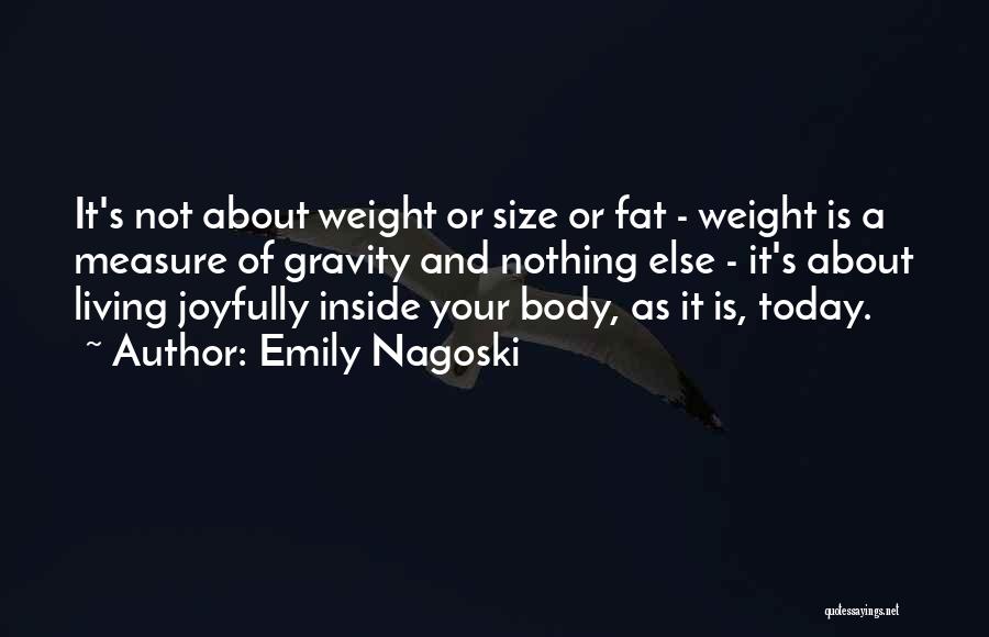 Your Body Weight Quotes By Emily Nagoski