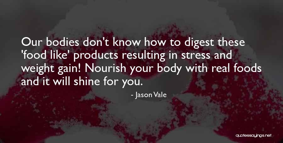 Your Body Weight Quotes By Jason Vale