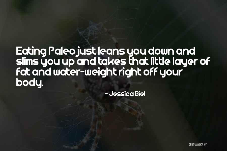 Your Body Weight Quotes By Jessica Biel